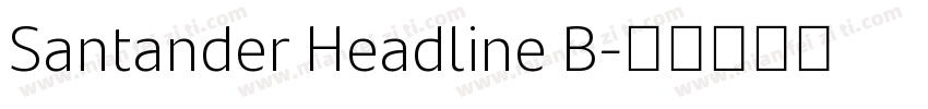 Santander Headline B字体转换
